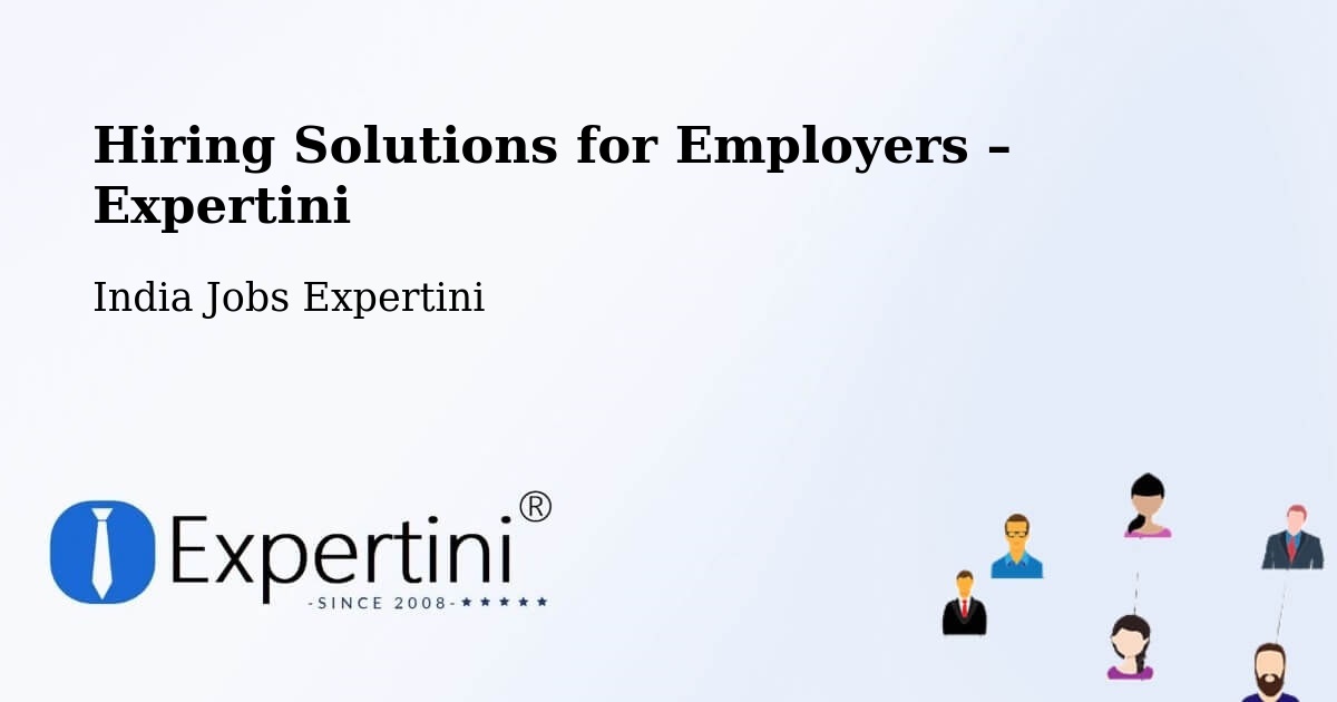 Hiring Solutions for Employers in Mandideep - Mandideep, India Jobs Expertini
